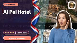 Ai Pai Hotel - A Stay to Remember | Pai, Thailand✨