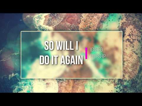 So Will I  - Do it Again /Lyric Music Video (Song Mash up)
