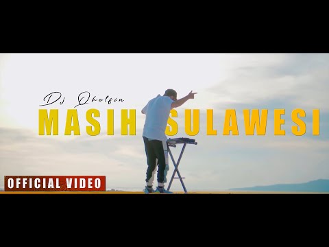 DJ QHELFIN - Masih Sulawesi [Official Video Musik 2023]