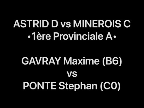 Tennis de Table ·1ère Provinciale A· ASTRID D vs MINEROIS C - GAVRAY Maxime vs PONTE Stephan
