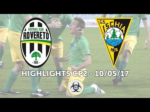 HIGHLIGHTS CP2 - 10/05/2017: FC Rovereto SCSD - GS Ischia ASD 3-1