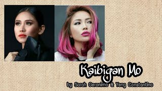 Kaibigan Mo - Sarah Geronimo &amp; Yeng Constantino (with Lyrics)