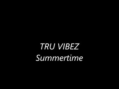 Summer Time - Tru  (Tino Rangatiratanga Unity) Vibez