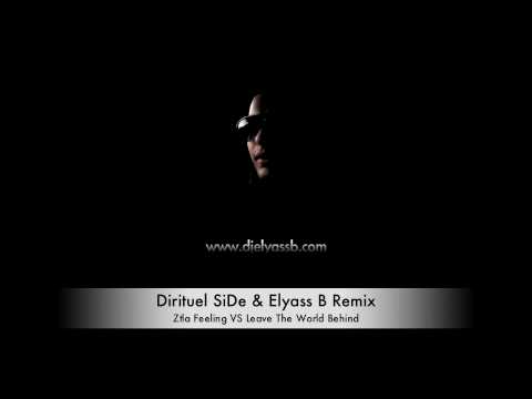 Dirituel SiDe - Ztla Feeling VS Leave The World Behind (Elyass B Remix) 2009