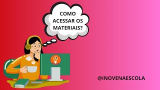 Como acesso o material que adquiri?