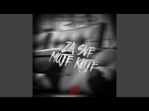 Za Sve Moje Kuje (feat. Maki & EsBe)