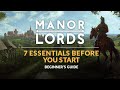 MANOR LORDS | Beginner's Guide - 7 Essentials Before You Start