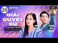 Phim TVB Lồng Tiếng Giải Quyết Sư 25 30 Vương Hạo Tín Đường Thi Vịnh 2019