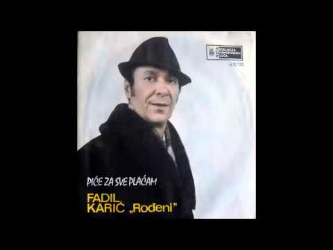 Fadil Karic - Pice za sve placam - (Audio 1972) HD
