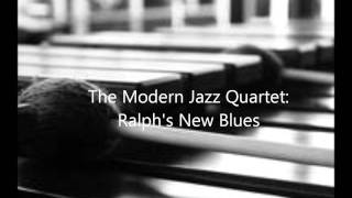 The Modern Jazz Quartet  Ralph's New Blues