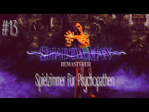 Shadow Man Remastered - #13 Spielzimmer für Psychopathen - Deutsch PS5 Gameplay