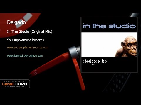 Delgado - In The Studio (Original Mix)
