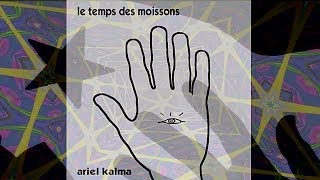 Le temps des moissons by Ariel Kalma - From 1975 LP 'Le temps des moissons'