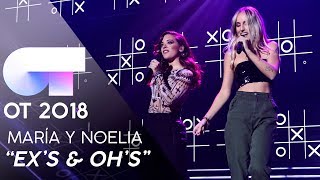 "EX’S & OH’S" - MARÍA y NOELIA | Gala 5 | OT 2018