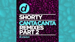 Shorty - Canta Canta (Gianpiero Xp & Chris River Remix)  [Official]