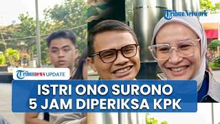 Lima Jam Diperiksa KPK soal Dugaan Suap Pemkab Bekasi, Istri Ono Surono Bungkam Dicecar Media