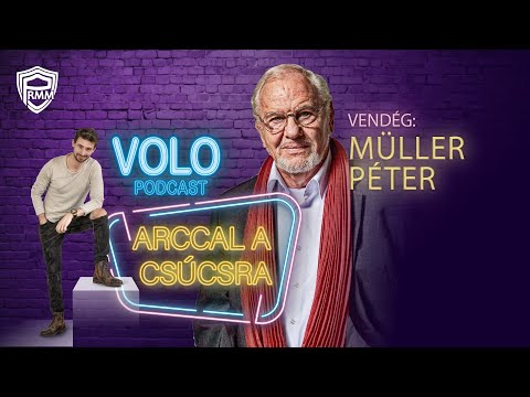 ARCCAL A CSÚCSRA - VOLO Podcast, Vendég: Müller Péter