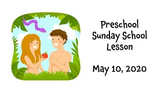 Adam and Eve - Preschool Sunday School Lesson - May 17th