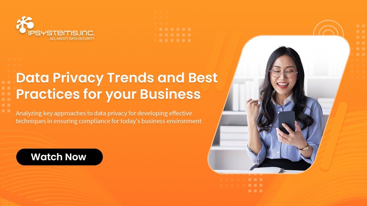 Data Privacy Trends and Best Practices for your Business