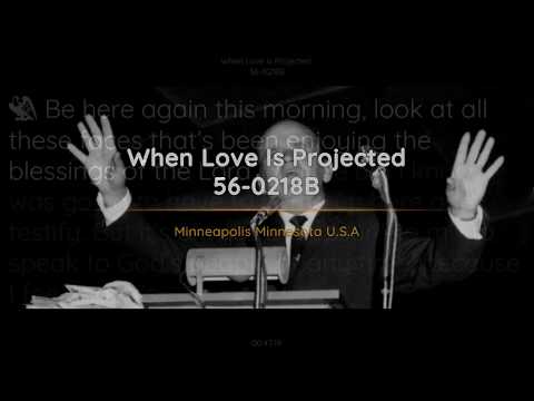 56-0218B When Love Is Projected | William Branham
