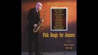 Frank Macchia - 12.  The Blue Tail Fly