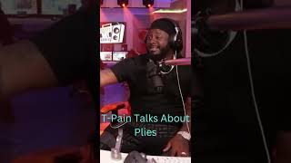 T Pain Talks About Plies and The Song "Shawty"... #shorts