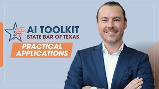 Practical Applications | AI for Law Firms | State Bar of Texas