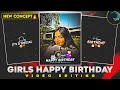😍🎉 Girls Birthday Video Editing Alight Motion🎂|| Girls Special Birthday Video Editing Alight Motion🔥