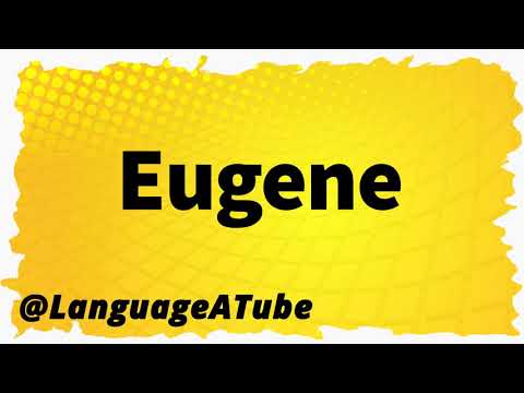 Eugene Pronunciation ⚡️ How To Pronounce Eugene!