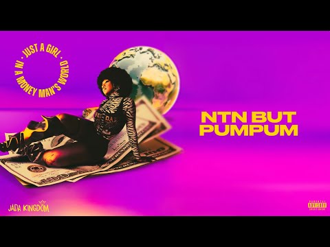Jada Kingdom - NTN BUT PUMPUM (Official Lyric Video) #NBP