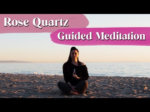 Rose Quartz Guided Meditation 528hz