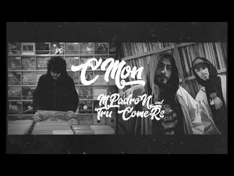 M.Padrón  - C'MON (Prod.Tru Comers)