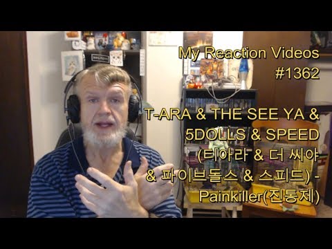 T-Ara & The See Ya & 5Dolls & Speed - Painkiller : My Reaction Videos #1362