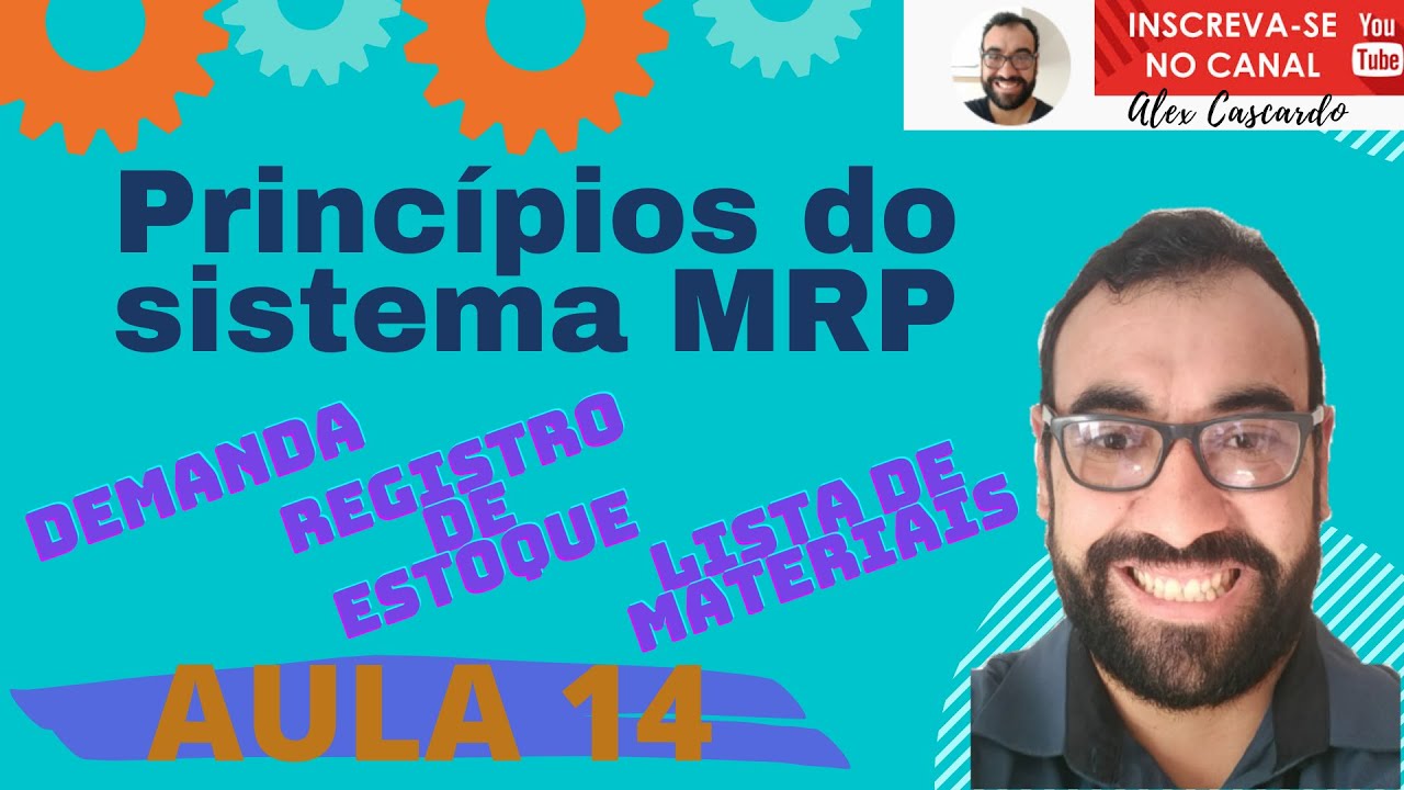 Planejamento e Controle da Produção # 14 – Princípios dos Sistemas MRP