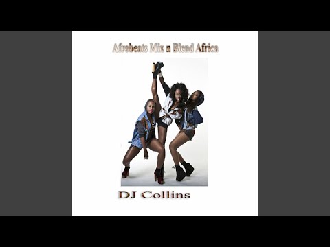 Afrobeats Mix n Blend Africa