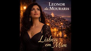 Fado de Portugal com Leonor da Mouraria - Album Lisboa em Mim