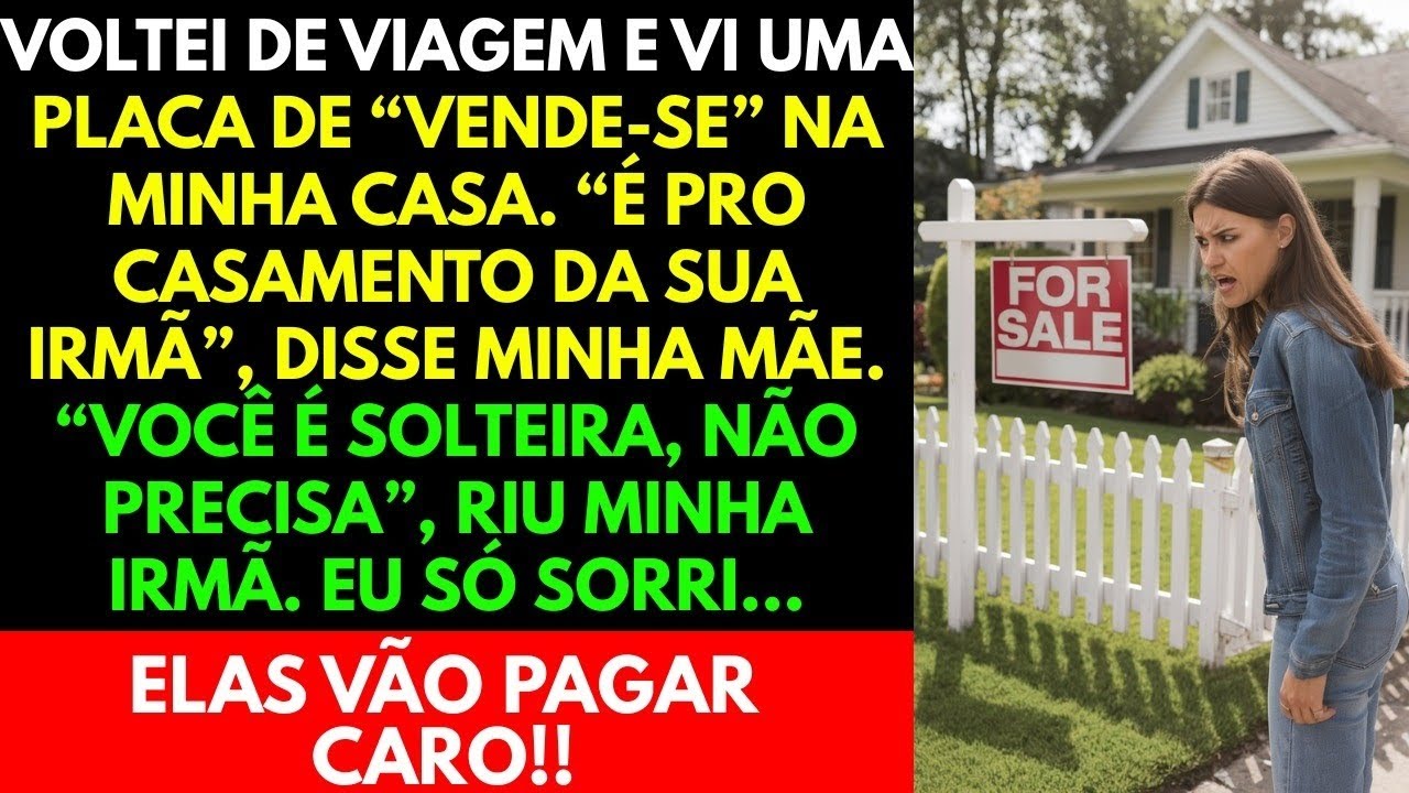 VOLTANDO DE VIAGEM ACHEI MINHA CASA A VENDA.PARA PAGAR O CASAMENTO DA MINHA IRMÃ. MINHA MÃE ME PAGA!