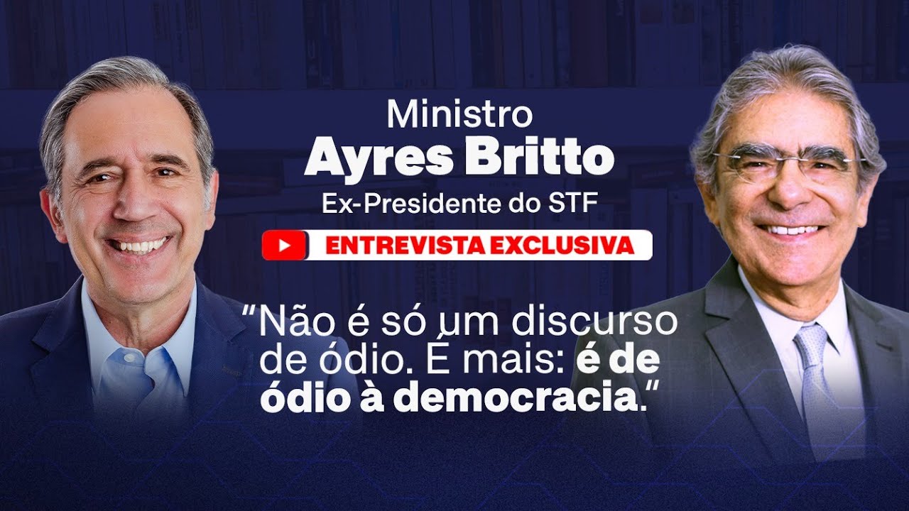 Ministro Ayres Britto: "Não é só um discurso de ódio. É mais: é de ódio à democracia."
