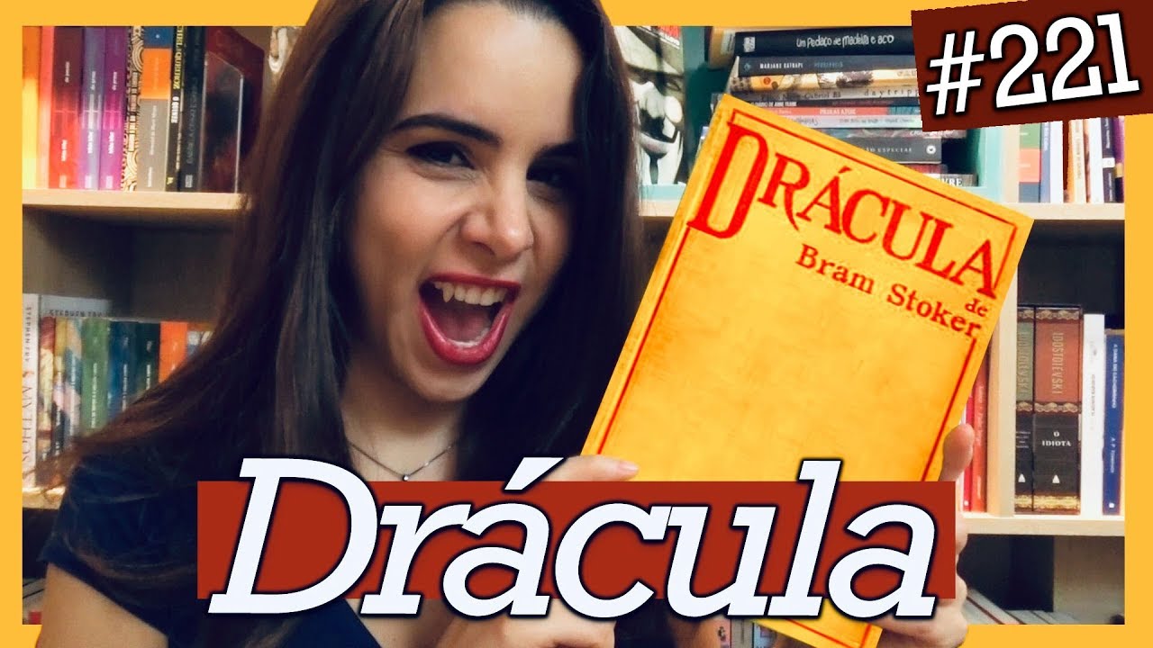DRÁCULA, DE BRAM STOKER (#221)