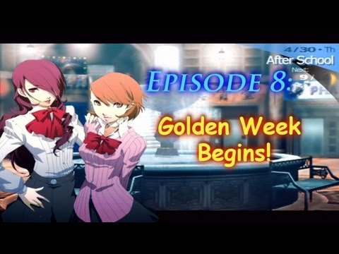 Persona 3 Portable Playthrough Ep 8: Golden Week Begins!