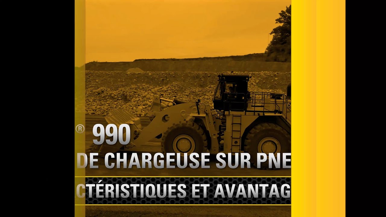 Vidéo d'introduction – Grande chargeuse sur pneus 990 (YouTube)