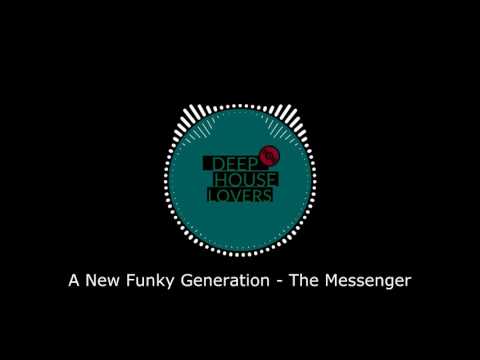 A New Funky Generation - The Messenger