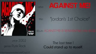 Against Me! - Jordan&#39;s 1st Choice (synced lyrics)