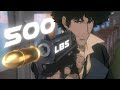 Spike Spiegel 500lbs Edit AMV