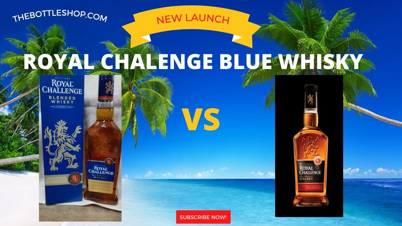  Royal Challenge Blue Whisky - Price & Packaging details.