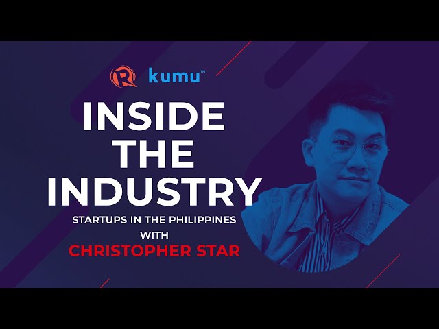 Inside the Industry x Kumu: Startups in the Philippines with Christopher Star