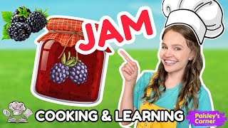 Preschool & Toddler Learning | How to Make Jam with Silly Miss Lily | Educational Videos for Kids