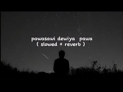 jeewithe sun wela ( පවසාවී දෙවියන් පවා ) [ slowed + reverb ]