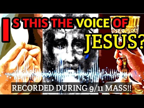 Is this the Actual Voice of Jesus? Alleged Voice of Jesus through Priest at 9/11 Mass, New York!