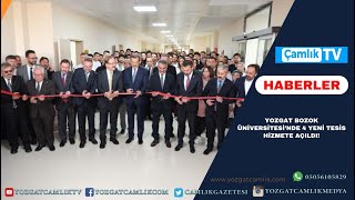 Yozgat Bozok Üniversitesi’nde 4 Yeni Tesis Hizmete Açıldı!